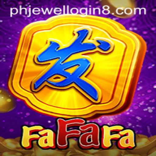 Exploring the Exciting World of FaFaFa and Understanding the 'phjewel login'