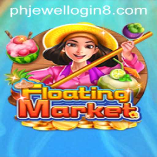 Exploring the Enchanting World of FloatingMarket: A Guide to Gameplay and Mastering 'phjewel login'